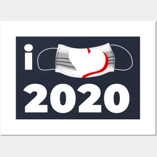 i love 2020 mask Posters and Art